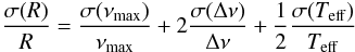 \begin{equation} \frac{\sigma(R)}{R} = \frac{\sigma(\nu_{\rm max})}{\nu_{\rm max}}+2\frac{\sigma(\Delta \nu)}{\Delta \nu}+{1 \over 2 }\frac{\sigma(T_{\rm eff})}{T_{\rm eff}} \end{equation}