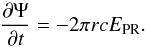 \begin{equation} \frac{\partial \Psi}{\partial t} = -2\pi rc E_{\rm PR}. \label{induction2} \end{equation}