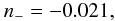 \begin{equation} n_{-}=-0.021, \end{equation}