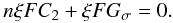 \begin{equation} \label{szx} n \xi FC_2 + \xi F G_{\sigma}= 0. \end{equation}
