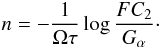 \begin{equation} n=-\frac1{\Omega\tau}\log\frac{FC_2}{G_\alpha}\cdot \end{equation}