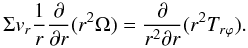\begin{equation} \label{momentum} \Sigma v_r \frac1r\pder{ }{r} (r^2 \Omega) = \kpder{ }{r^2}{r} (r^2 T_{r \varphi}). \end{equation}