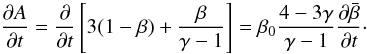 \begin{equation} \pder{A}{t}=\pder{}{t}\left[3(1-\beta)+\frac{\beta}{\gamma-1}\right]= \beta_0\frac{4-3\gamma}{\gamma-1}\pder{\bar\beta}{t}\cdot \end{equation}
