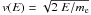 \hbox{$v(E) = \sqrt{2\;E/m_{\rm e}}$}