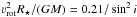 \hbox{$\varv_{\rm rot}^2 R_\star/(GM) = 0.21/\sin^2 i$}