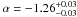 \hbox{$\alpha = -1.26^{+0.03}_{-0.03}$}