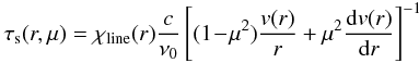 \appendix \setcounter{section}{1} \begin{eqnarray} \tau_{\rm s}(r,\mu) = \chi_{\rm line}(r){c \over \nu_0} \left[(1\!-\!\mu^2){\frac{v(r)}{r}}+\mu^2{\frac{\d v(r)}{\d r}} \right]^{-1} \label{taus} \end{eqnarray}