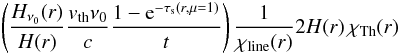 \appendix \setcounter{section}{1} \begin{eqnarray} \left({{H_{\nu_0}(r)} \over {H}(r)} {v_{\rm th} \nu_0 \over c} {{1-{\rm e}^{-\tau_{\rm s}(r,\mu=1)}} \over t} \right) {1 \over \chi_{\rm line}(r)}2{H}(r) \, \chi_{\rm Th}(r) \label{gcalrs} \end{eqnarray}