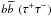 \hbox{$b\overline{b}\,\, (\tau^{+}\tau^{-})$}