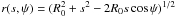 \hbox{$r(s,\psi) = ( R_0^2 + s^2 - 2 R_0 s \cos \psi )^{1/2}$}