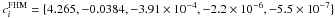 \hbox{$c^{\rm FHM}_i = \{4.265,-0.0384,-3.91\times10^{-4},-2.2\times10^{-6},-5.5\times10^{-7}\}$}