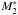 \hbox{$M^{*}_{2}$}
