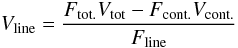 \begin{equation} V_{\rm{line}} = \frac{F_{\rm{tot.}}V_{\rm{tot}} - F_{\rm{cont.}}V_{\rm{cont.}}}{F_{\rm{line}}}\label{eq_1} \end{equation}