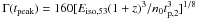 \hbox{$\Gamma(t_{\rm peak})=160[E_{\rm iso,53}(1+z)^3/n_0t^3_{\rm p,2}]^{1/8}$}