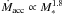 \hbox{$\dot{M}_{\rm acc} \propto M_{*}^{1.8}$}