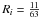 \hbox{$R_i=\frac{11}{63}$}