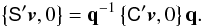 \begin{equation} \label{eq:att-q} \left\{ \tens{S}'\vec{v}, 0 \right\} = \quat{q}^{-1} \left\{ \tens{C}'\vec{v}, 0 \right\} \quat{q} . \end{equation}