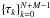 \hbox{$\left\{\tau_k\right\}_{k=0}^{N+M-1}$}