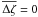 \hbox{$\overline{\Delta\zeta}=0$}