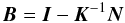 \begin{equation} \label{eq:itermat} \vec{B}=\vec{I}-\vec{K}^{-1}\vec{N} \end{equation}