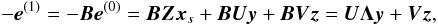 \begin{equation} \label{eq:xdecomp1} -\vec{e}^{(1)} = -\vec{B}\vec{e}^{(0)} = \vec{B}\vec{Z}\vec{x}_s+\vec{B}\vec{U}\vec{y}+\vec{B}\vec{V}\vec{z} = \vec{U}\vec{\Lambda}\vec{y}+\vec{V}\vec{z} , \end{equation}