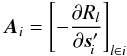 \begin{equation} \label{eq:designS} \vec{A}_i=\left[ -\frac{\partial R_l}{\partial\vec{s}'_{\!i}} \right]_{l\in i} \end{equation}