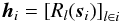 \begin{equation} \label{eq:designSrhs} \vec{h}_i=\left[ R_l(\vec{s}_i) \right]_{l\in i} \end{equation}