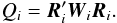 \begin{equation} \label{eq:Qi} Q_i = \vec{R}_i' \vec{W}_i \vec{R}_i . \end{equation}