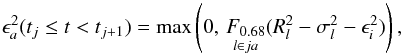 \begin{equation} \label{e09} \epsilon_a^2(t_j\le t < t_{j+1}) = \max\left( 0,\, \underset{l\in ja}{F_{0.68}}( R_l^2-\sigma_l^2-\epsilon_i^2)\right) , \end{equation}