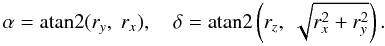 \begin{equation} \label{eq:fr-ad} \alpha = \text{atan2}(r_y,~r_x), \quad \delta = \text{atan2}\left(r_z,~\sqrt{r_x^2+r_y^2}\right). \end{equation}