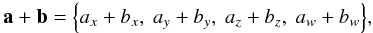 \appendix \setcounter{section}{1} \begin{equation} \label{eq:quatadd} \quat{a}+\quat{b}=\Bigl\{a_x+b_x,~a_y+b_y,~a_z+b_z,~a_w+b_w\Bigr\} , \end{equation}