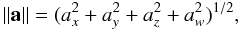 \appendix \setcounter{section}{1} \begin{equation} \label{eq:quatnorm} \lVert\quat{a}\rVert=(a_x^2+a_y^2+a_z^2+a_w^2)^{1/2} , \end{equation}
