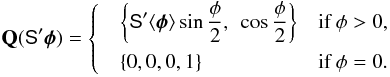 \appendix \setcounter{section}{1} \begin{equation} \label{eq:qrot} \quat{Q}(\tens{S}'\vec{\phi}) = \begin{cases} \quad\displaystyle\left\{ \tens{S}'\langle\vec{\phi}\rangle \sin\frac{\phi}{2},~\cos\frac{\phi}{2}\right\} &\text{if }\phi>0,\\[6pt] \quad\displaystyle\left\{0,0,0,1\right\} &\text{if }\phi=0. \end{cases} \end{equation}