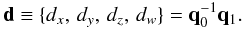 \appendix \setcounter{section}{1} \begin{equation} \label{eq:diffrot2} \quat{d} \equiv \{d_x,\, d_y,\, d_z,\, d_w\} = \quat{q}_0^{-1}\quat{q}_1 . \end{equation}