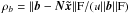 \hbox{$\rho_b=\|\vec{b}-\vec{N}\vec{\tilde{x}}\|{\rm F}/(u\|\vec{b}\|{\rm F})$}