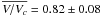 \hbox{$\overline{V/V_c}=0.82\pm0.08$}