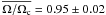 \hbox{$\overline{\rm \Omega/\Omega_c} =0.95 \pm0.02$}