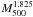\hbox{$M_{500}^{1.825}$}