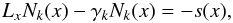 \begin{equation} L_x N_k(x) - \gamma_k N_k(x)=-s(x), \label{energy_op} \end{equation}
