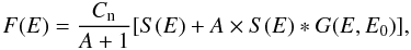 \begin{equation} F(E)= \frac{C_{\rm n}}{A+1} [S(E)+ A \times S(E) \ast G(E,E_0)], \label{bmc} \end{equation}