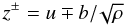 \begin{equation} z^\pm = u \mp b/\!\sqrt \rho \label{elsaesser} \end{equation}