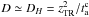 \hbox{$D \simeq D_H = z_{\rm TR}^2/t_{\rm a}^{\rm c}$}