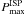 \hbox{$P_{\rm max}^{\rm ISP}$}
