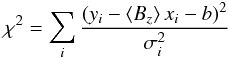\begin{equation} \chi^2 = \sum_i \frac{(y_i - \bz\,x_i - b)^2}{\sigma^2_i} \label{Eq_ChiSquare} \end{equation}