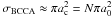 \hbox{$\sigma_{\rm BCCA} \approx \pi a_{\rm c}^2 = N \pi a_0^2$}