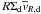 \hbox{$R \Sigma_{\rm d} \overline{v}_{R, \rm d}$}