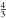 \hbox{$\frac{4}{3}$}