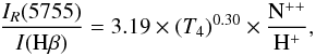 \begin{equation} \frac{I_R(5755)}{I({\rm H\beta})} = 3.19\times(T_4)^{0.30} \times \frac{{\rm N}^{++}}{{\rm H}^+}, \end{equation}