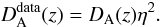 \begin{equation} D^{\rm data}_{\rm A}(z)=D_{\rm A}(z) \eta^{2}. \end{equation}