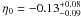 \hbox{$\eta_{0} = -0.13^{+ 0.08}_{- 0.09}$}